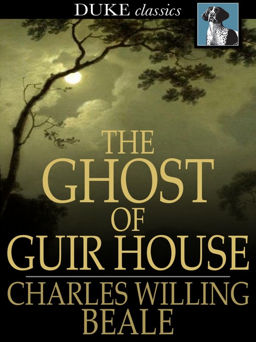 Title details for The Ghost of Guir House by Charles Willing Beale - Available